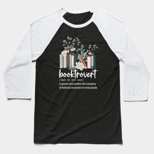 Booktrovert: A Person Who Prefers The Company Of Fictional Baseball T-Shirt